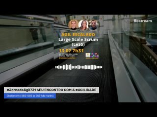 #JornadaÁgil731 #155 LeSS Large Scale Scrum Escalando ÁGIL