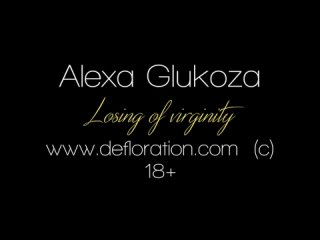 Лишение девственности Alexa Glukoza - Hardcore Defloration