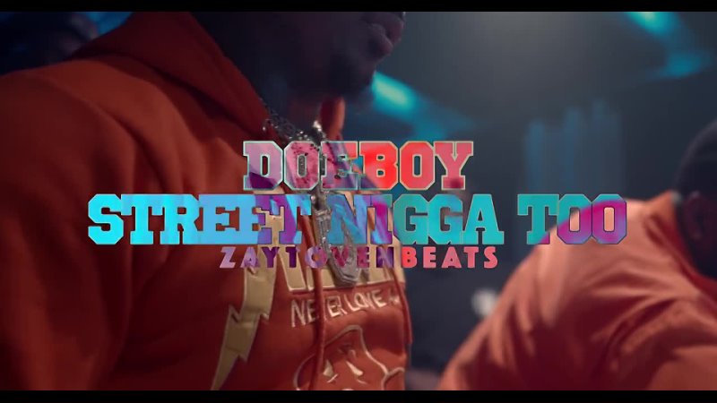 Doe Boy Street Nigga Too (