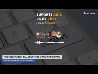 #JornadaÁgil731 #168 SUPORTE ÁGIL - EQUIPES ÁGEIS