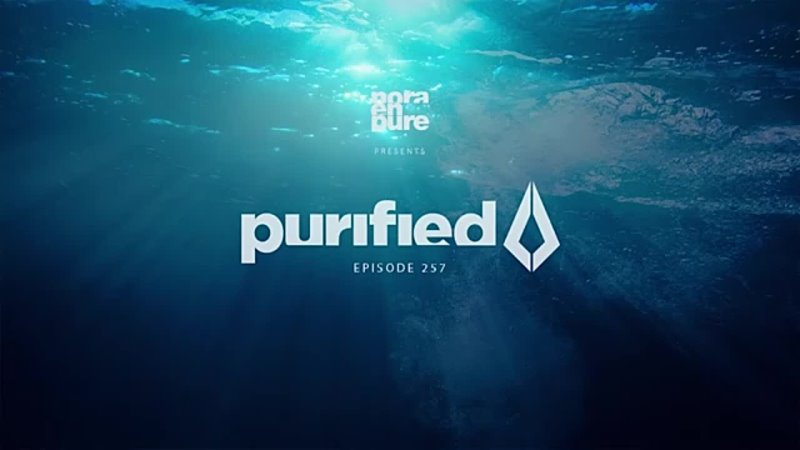 Nora En Pure - Purified Radio Episode 257