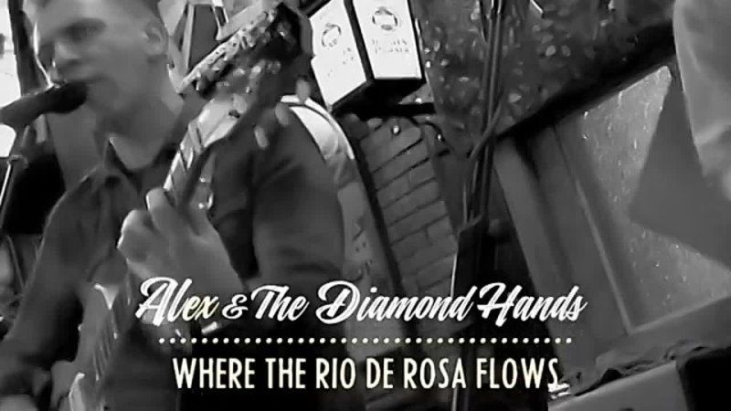 Alex The Diamond Hands Where The Rio De Rosa Flows