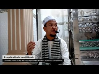 Pengajian Mesjid Nurul Hikmah -  Jum'at, 09 Juli 2021 M - 28 Dzul Qoidah 1442 H  Jalan Solo Desa ...