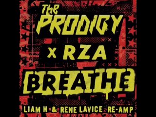 The Prodigy x RZA - Breathe (Liam H & Rene LaVice Re-Amp) | Teaser