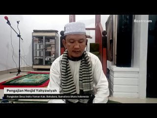 Pengajian Mesjid Yahyawiyah -  Kamis, 15 Juli 2021 M - 06 Dzul Hijjah 1442 H  Pangkalan Desa Indr...