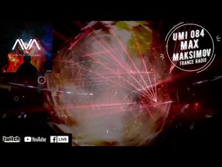 Max Maksimov - UMI 084 Trance Music Radioshow