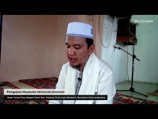 Pengajian Musholla Ukhuwah Islamiah - Sabtu, 24 Juli 2021 M - 14 Dzul Hijjah 1442 H  Jalan Yaman ...