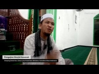 Pengajian Mesjid Hasanah - Sabtu, 31 Juli 2021 M - 22 Dzul Hijjah 1442 H  Simpang Dolok Kec. Datu...