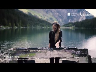 Nora En Pure - Lake Arnensee | @Beatport Live