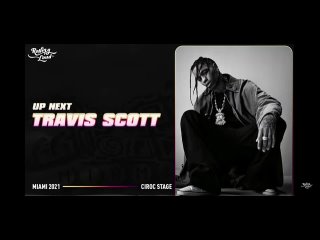 Travis Scott - Rolling Loud live 2021