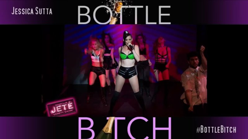 Jessica Sutta Bottle Bitch ( LIVE Club