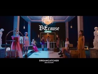 [TEASER] Dreamcatcher(드림캐쳐) ’Because’ MV Teaser #01 || 210727