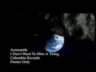 Aerosmith - I Dont Want To Miss A Thing