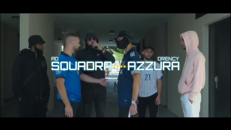 AD ft DRENCY SQUADRA AZZURRA OKLM