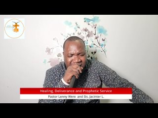 Deliverance, Healing and Prophetic Hour 8.20.2021