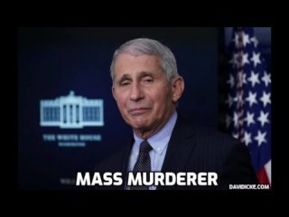 Fauci – I Can Only Describe Him As A Mass Murderer – David Icke