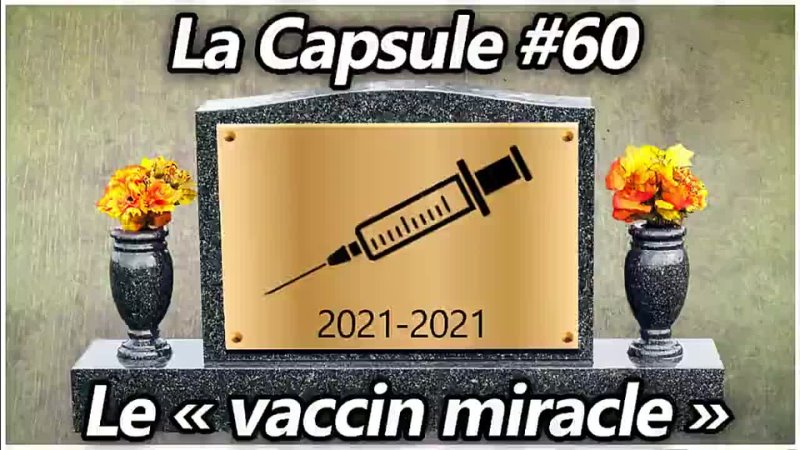 La Capsule #60 - Le vaccin miracle / La Croix du Sud