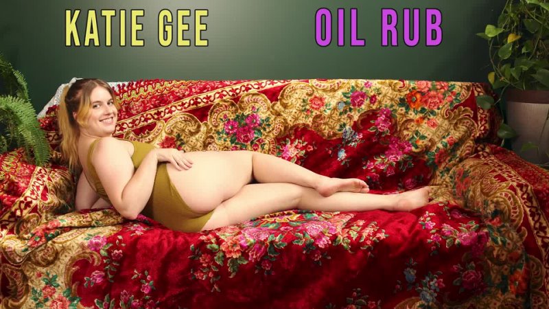 Katie Gee. Oil Rub 2021 05