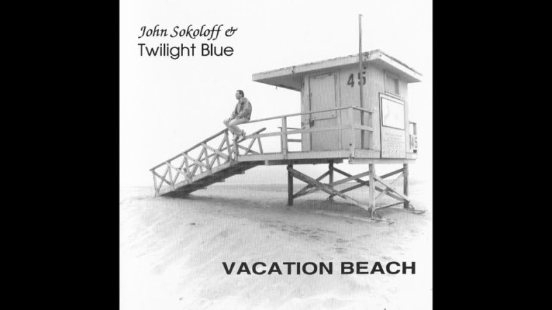 John Sokoloff - Vacation Beach (1993)