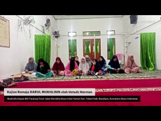 Kajian Remaja DARUL MUKHLISIN Musholla AL IKHLAS Bersama RUMAH ZAKAT - Jum'at Malam Sabtu, 24 Sep...