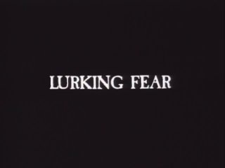 СОКРЫТЫЙ УЖАС. / Lurking Fear. (1994)