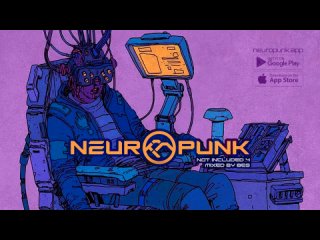 Neuropunk special - NOT INCLUDED 4 mixed by Bes