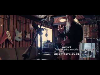 Waltari feat. Marko Hietala - Below Zero 2021