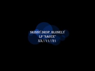 , BLONELY - SAUCE (album snippet)