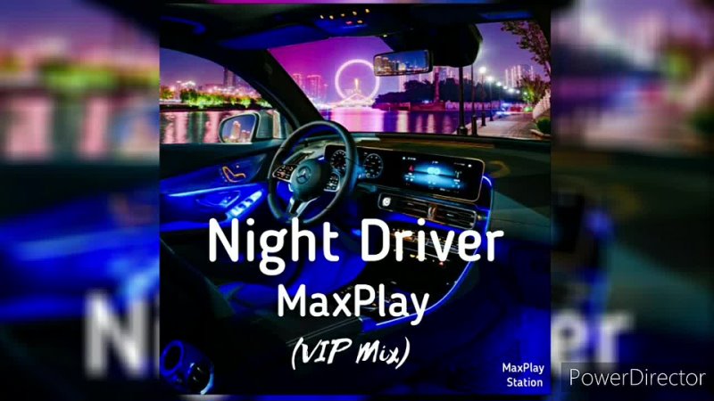 Max Play Night Driver ( VIP