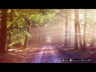 Ruslan Kvak - Forest