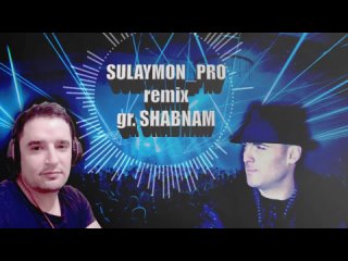 SULAYMON_PRO remix gr. SHABNAM
