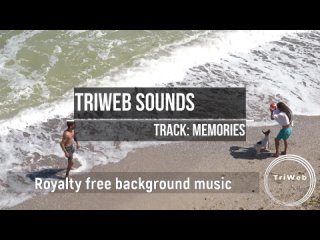TriWeb Sounds - Memories (Relax Ambient Cinematic)
