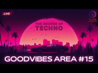 Goodvibes Area #15
