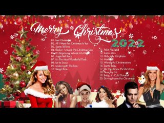 Mariah Carey, Ariana Grande, Justin Bieber, Michael Bublé Christmas Songs - Top Christmas Songs 2022