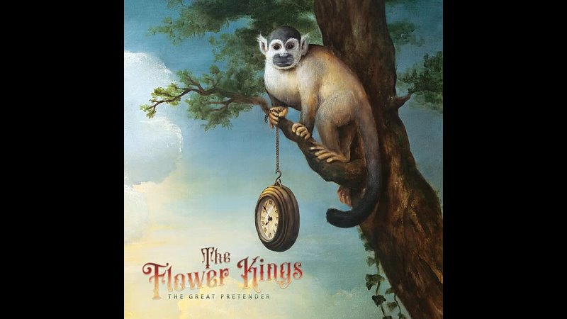The Flower Kings - The Great Pretender