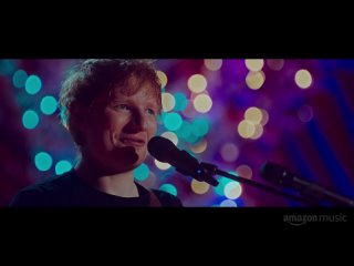 Ed Sheeran - The Equals Live Experience (Amazon Music)
