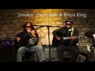 Smokin’ Joe Kubek & Bnois King