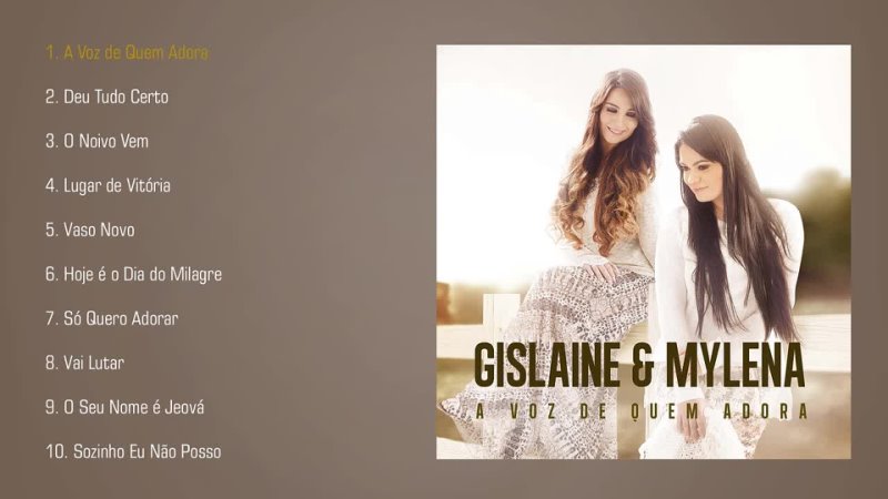 MK MUSIC - Gislaine e Mylena - A Voz de Quem Adora (CD COMPLETO)