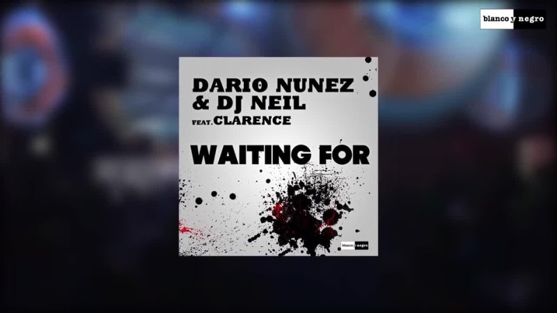 Dario Núñez & DJ Neil feat. CB Milton - Waiting For