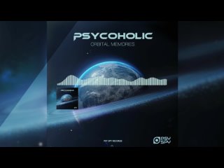 Psycoholic - Orbital Memories