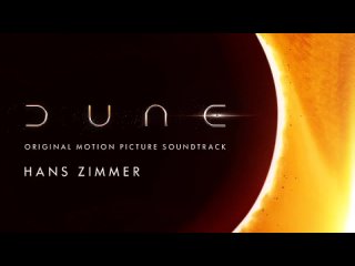 DUNE Official Soundtrack  - Hans Zimmer