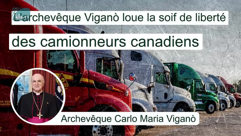 Larchevêque Viganò loue la soif de liberté des camionneurs