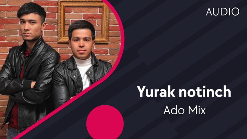 Riza Nova UZ Ado Mix Yurak notinch, Адо Микс Юрак нотинч (