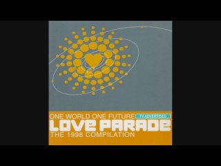 Love Parade: One World One Future, The 1998 Compilation - CD2