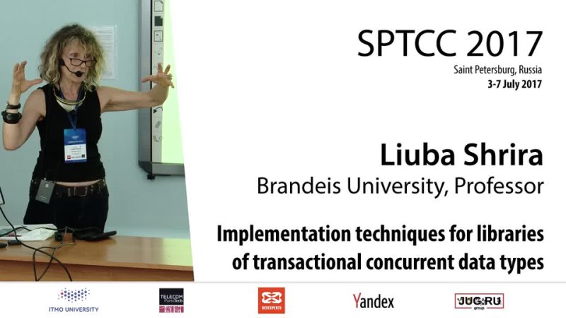 Liuba Shrira Implementation techniques for libraries of transactional concurrent data types (,