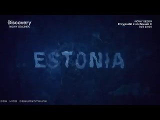 ESTONIA_ KATASTROFA NA MORZU (ODC.2) - FILM DOKUMENTALNY - LEKTOR PL [DDK KINO D