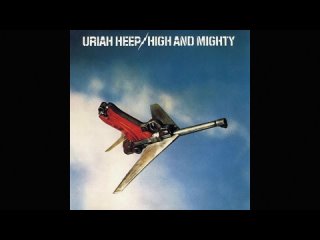 РОК-АРХИВ. Uriah Heep. High And Mighty (1976)