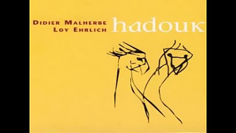01 Didier Malherbe Loy Ehrlich Hadouk