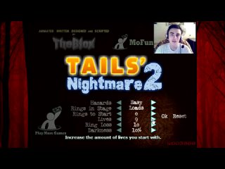 [Айсюшка] Прохождение Tails Nightmare 2 [Тэилз-Долл ОФАНАРЕЛ !!! О_о ]