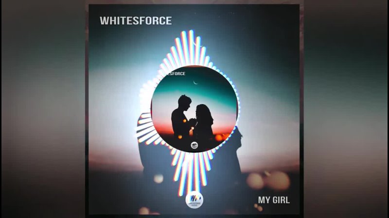 Whitesforce - My Girl (Official Audio)